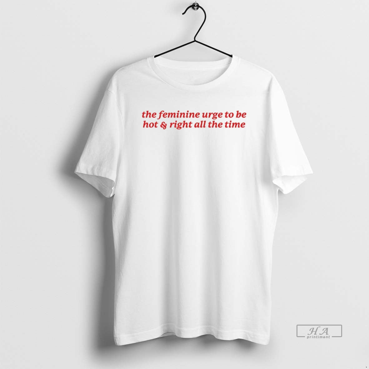 Official The Feminine Urge To Be Hot And Right All The Time