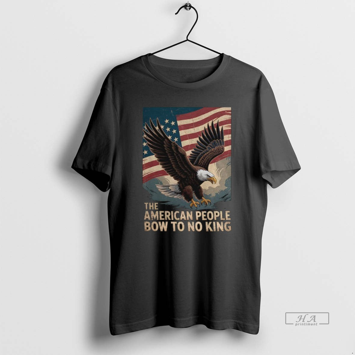 Official Trendy American Eagle Protest The American People Bow To No King