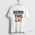 Official Trendy Born This Gay Lgbt