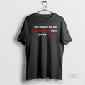 Official Trendy Charlie Kirk Just Because You Are Offended Doesnt Mean You Are Right Tee