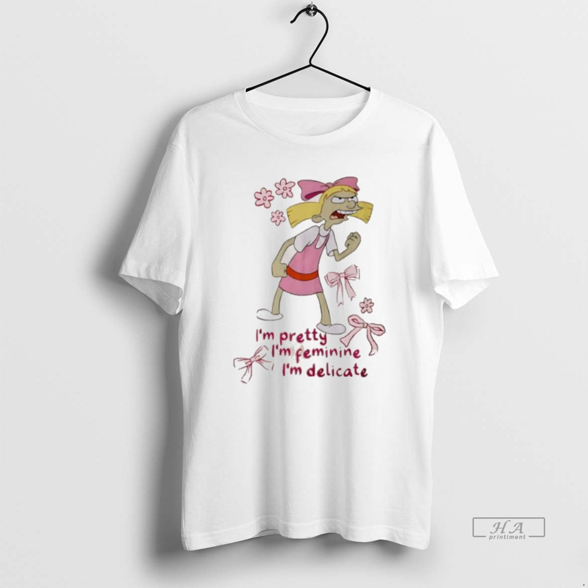 Official Trendy Helga Pataki Im Pretty Im Feminine Im Delicate