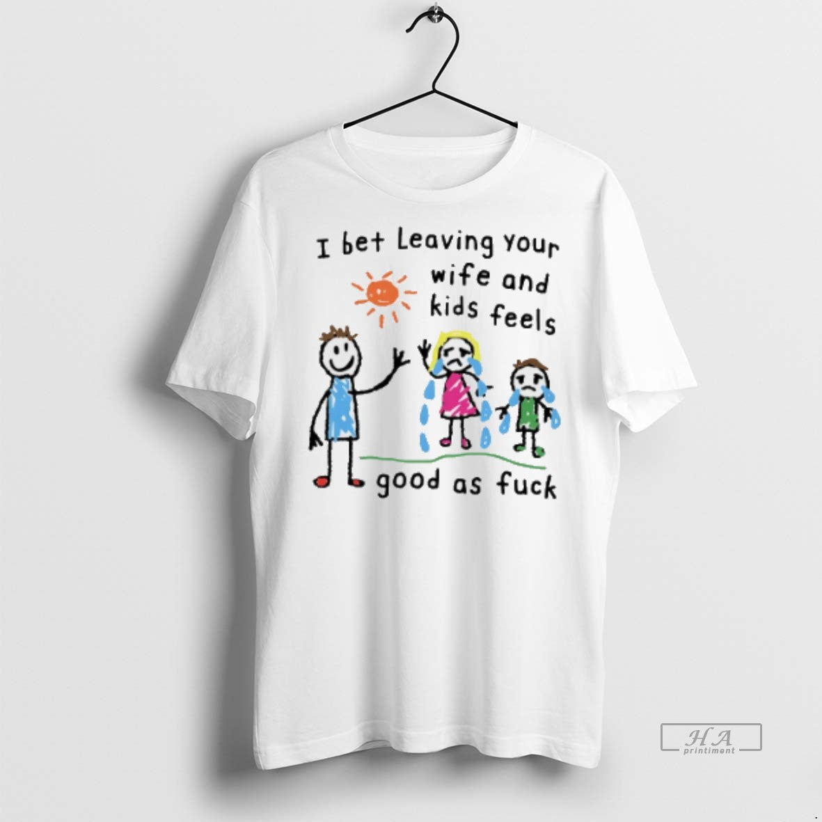 Official Trendy I Bet Leaving Your Wife And Kids Feels Good As Fuck Paint Tee