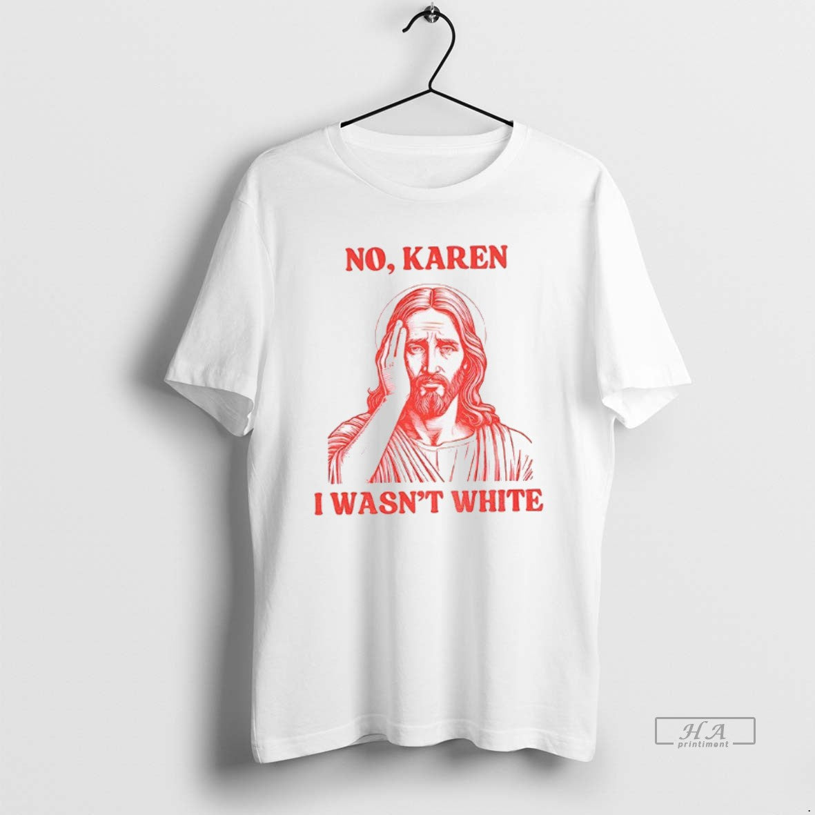 Official Trendy Liberal Jesus Holiday No Karen I Wasnt White