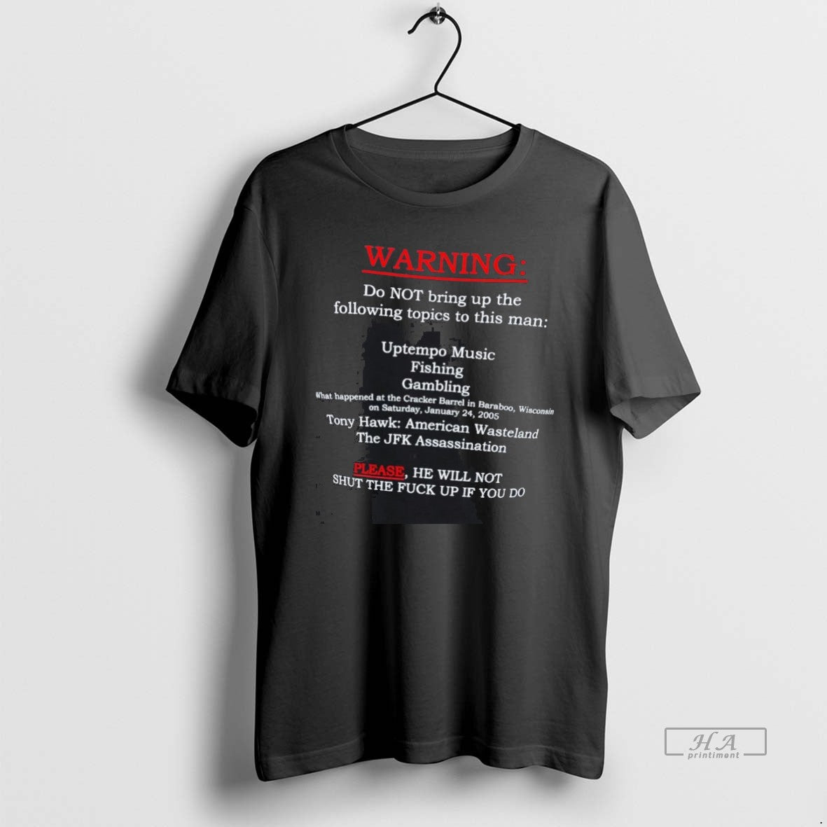 Official Warning Do Not Bring Up The Following Topics To This Man