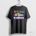 Official We The People No Kings In America Anti Trump