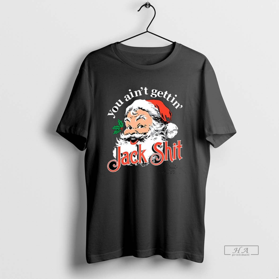 Official You Aint Gettin Jack Shit Santa Claus Christmas