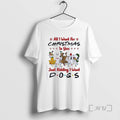 Officials All I Want For Christmas Just Kidding I Want Dogs 2025 Tee Sweater