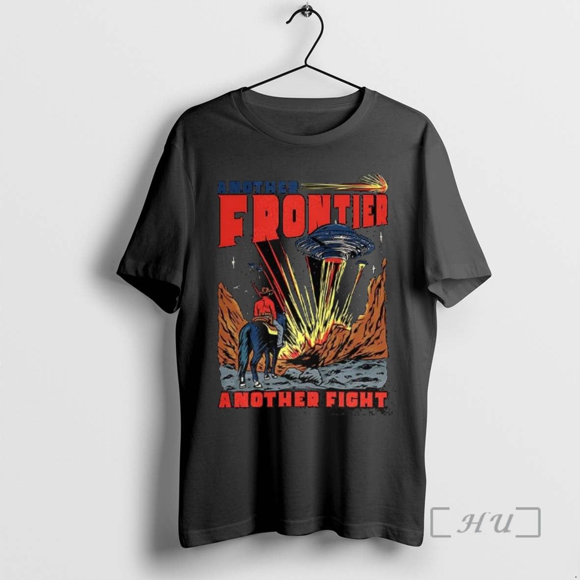 Officials Another Frontier Another Fight Cowboy Vs Ufo Wild West And Science Fiction Comic Tee