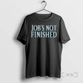 Officials Cal Raleigh Jobs Not Finished Tee Shirt Sweater