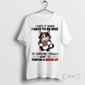 Officials Cat I Hate It When I Have To Be Nice I Really Want To