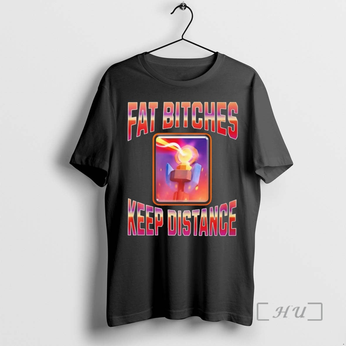 Officials Clash Royale Fat Bitches Keep Distance Tee Shirt Sweater