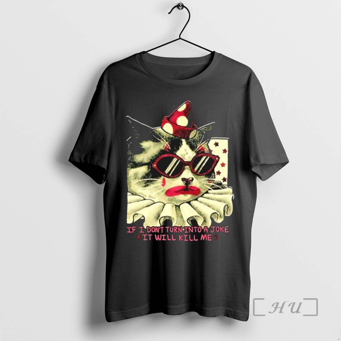 Officials Clown Cat If I Dont Turn Into A Joke It Will Kill Me Shirts