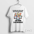 Officials Gnome 2 Reasons Why People Dont Mind Their Own Business No Mind No Business