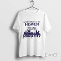 Officials Good Girls Go To Heaven Bad Girls Go To Roku City Tee Shirt Sweater