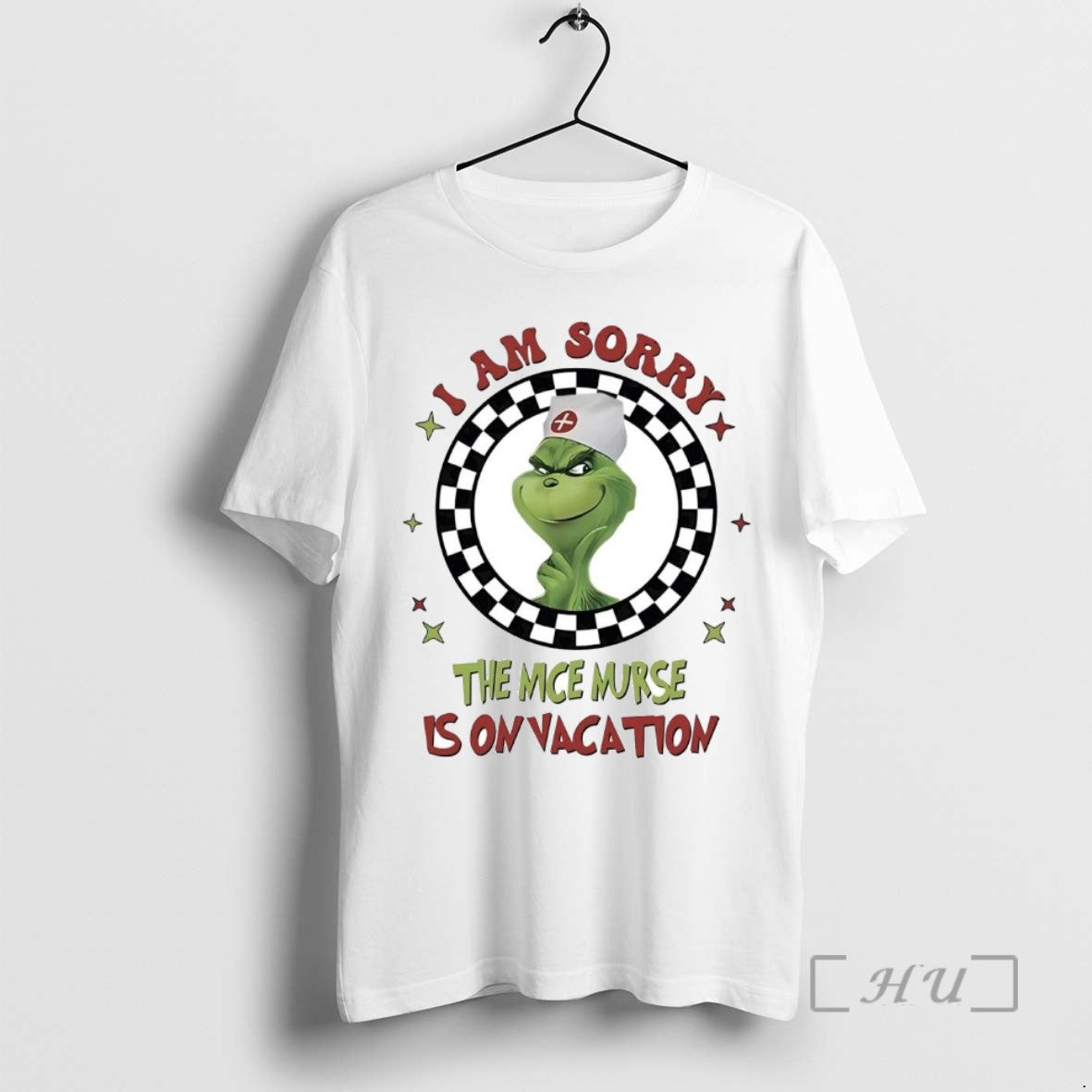 Officials Grinch I Am Sorry The Nice Nurse Is On Vacation T Shirt Sweater