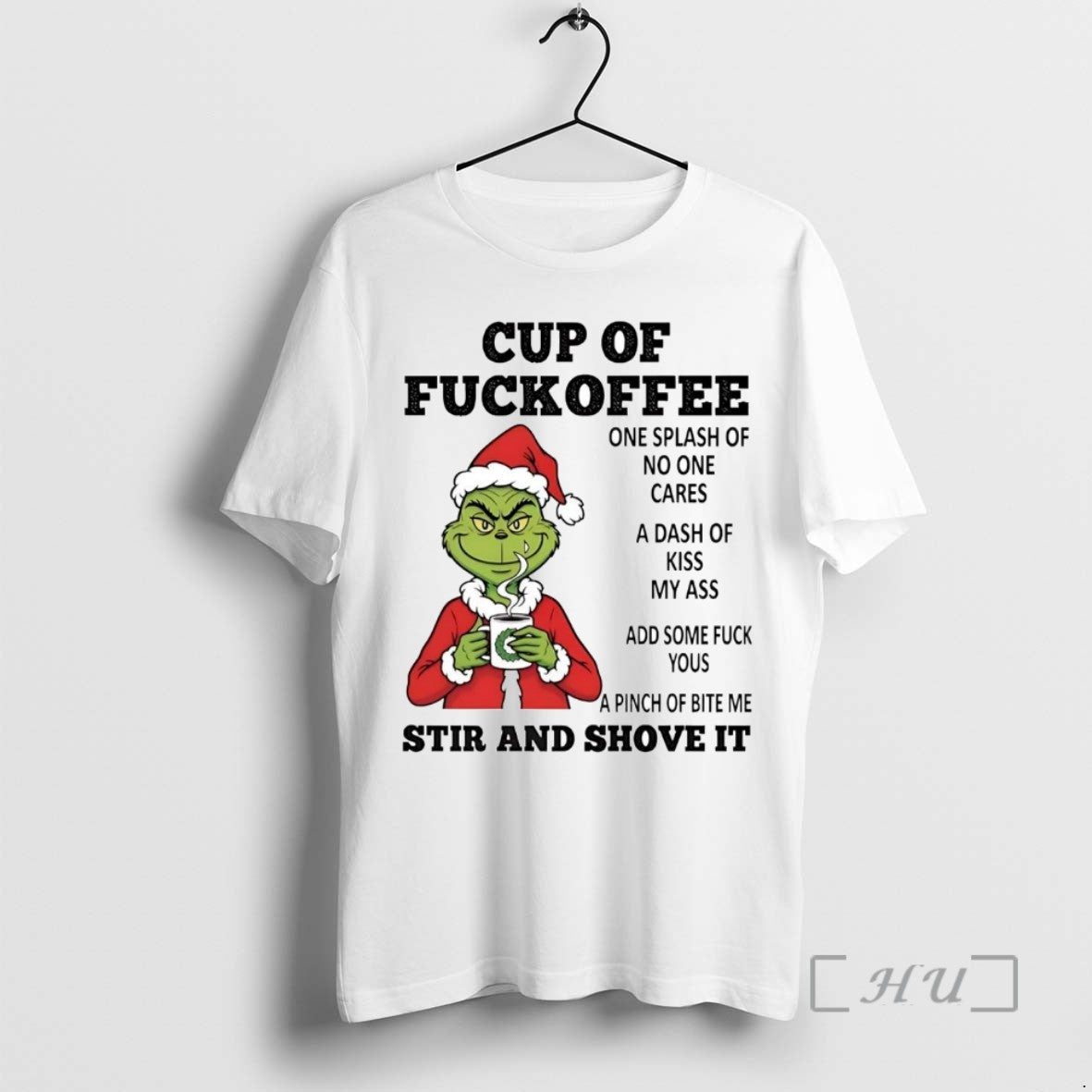 Officials Grinch Cup Of Fuckoffee Stir And Shove It Christmas T Shirt Sweater