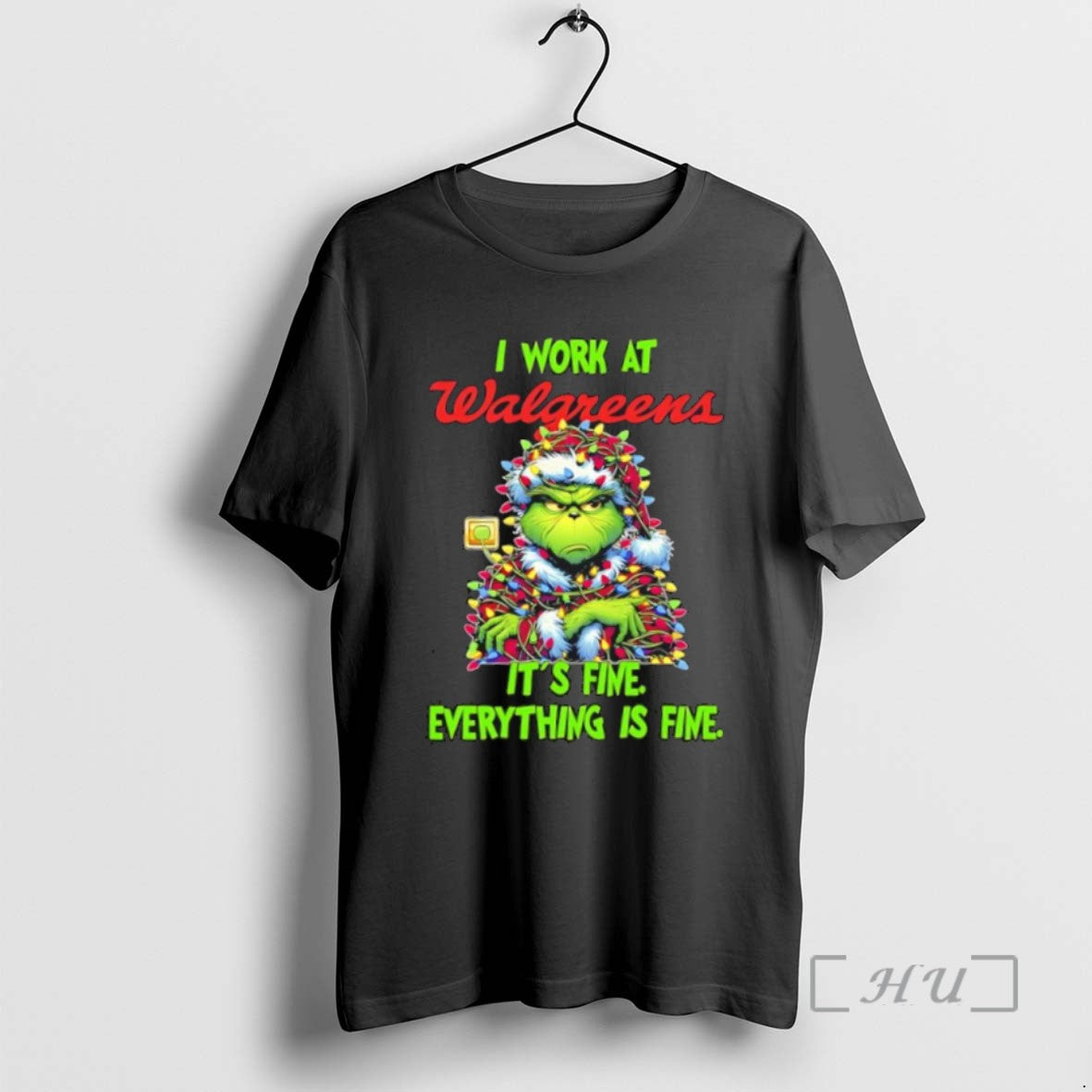 Officials Grinch I Work At Walgreens Logo Its Fine Everything Is Fine Tee Sweater