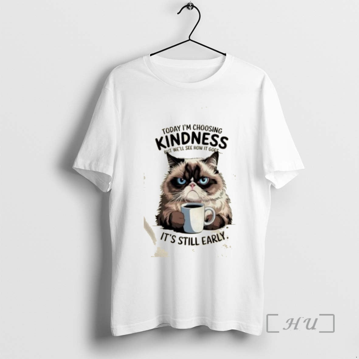 Officials Grumpy Cat With Coffee Today Im Choosing Kindness But Well See Show It Goes