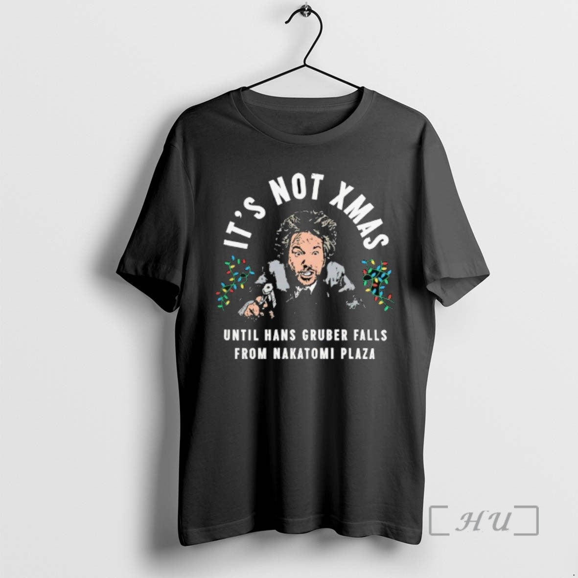 Officials Hans Gruber Christmas Its Not Xmas Until Hans Gruber Falls From Nakatomi Plaza Tee