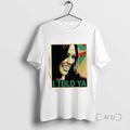 Officials Kamala Harris I Told Ya Vintage T Shirt Sweater