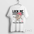 Officials Lick Me Till Ice Cream Cute Shirts Sweater