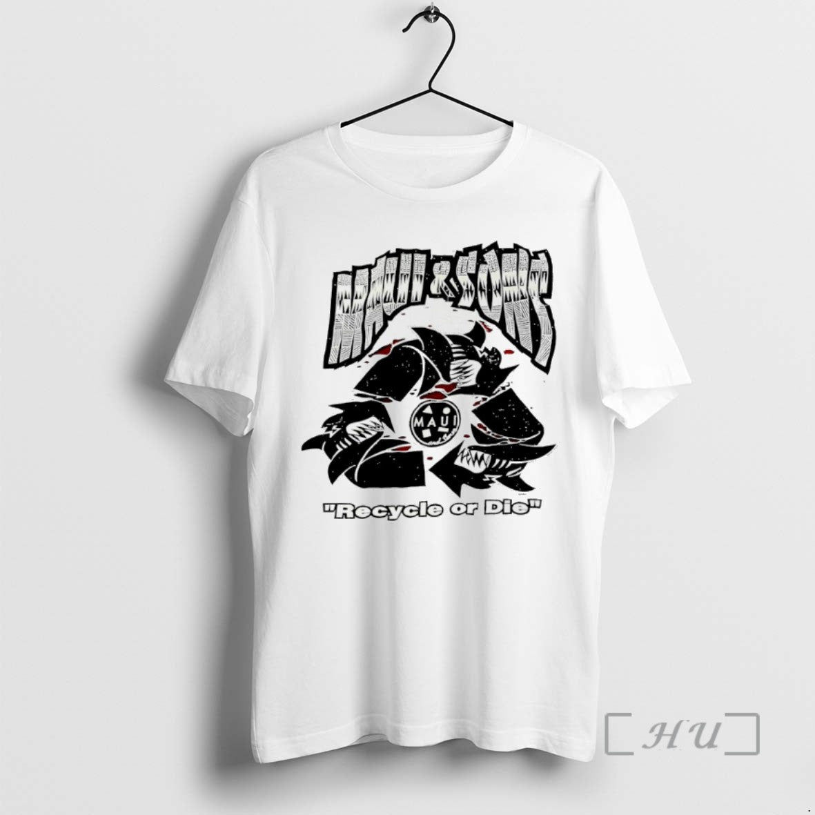 Officials Maui And Sons Recycle Or Die T Shirt Sweater