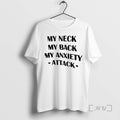Officials My Neck My Anxiety Attack Ceramic Ceramic And Classic Dad Cap Tee Shirt Sweater