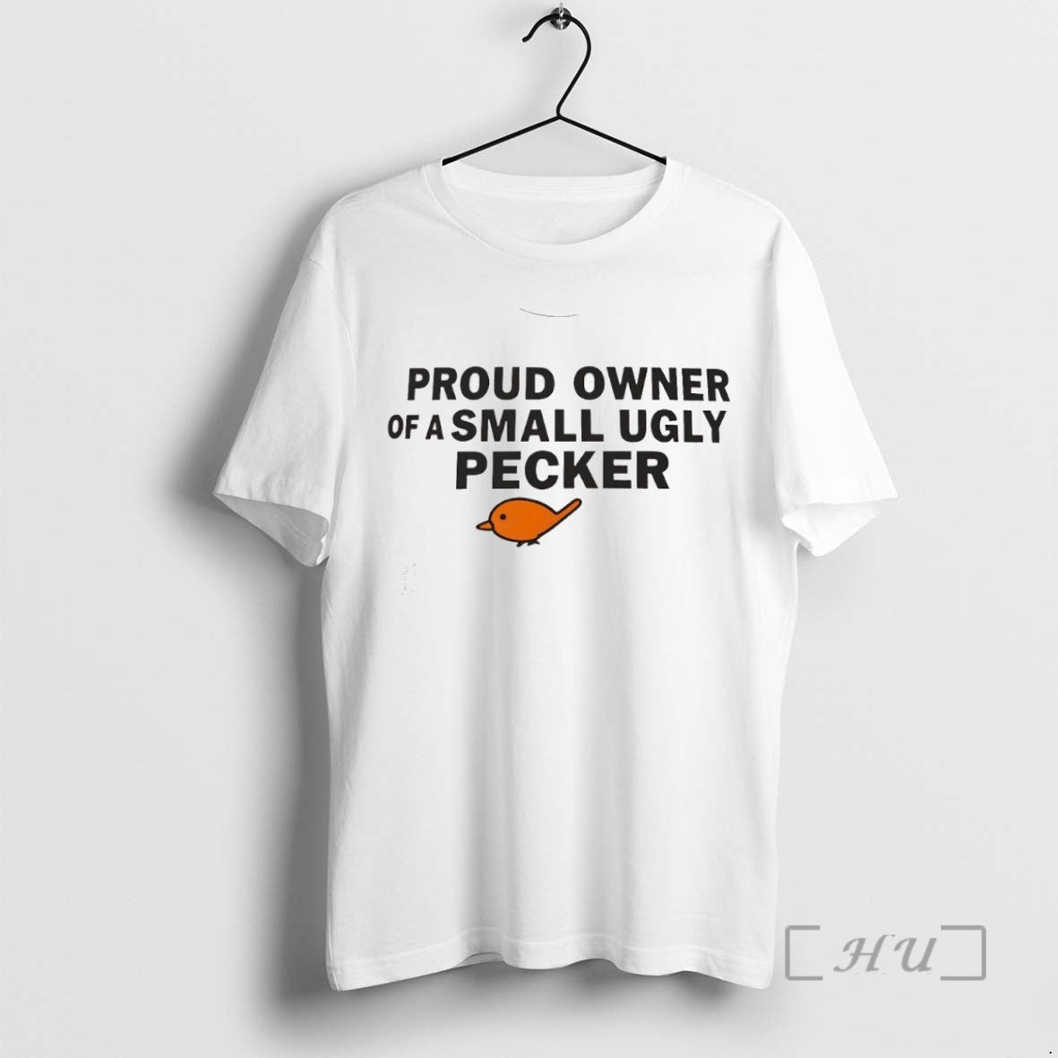 Officials Proud Owner Of A Small Ugly Pecker Tee Shirt Sweater