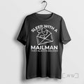 Officials Sleep With A Mailman They Always Deliver T Shirt Sweater
