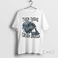 Officials Thick Thighs Crush Skulls 2025 Tee Shirt Sweater