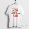 Officials Trump Is The Worst President Since Trump Tee Shirt Sweater