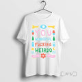 Officials You Wonderful Fucking Weirdo Ceramic Ceramic And Classic Dad Cap Tee Shirt Sweater
