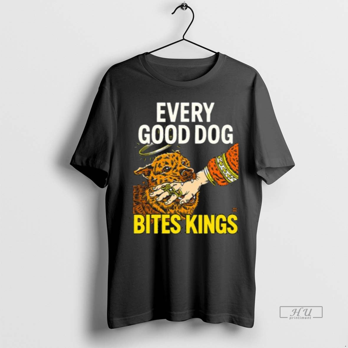 Officials Boss Dog Every Good Dog Bites Kings Men