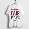 Officials Fight For Fair Maps Ldf T Shirt Sweater