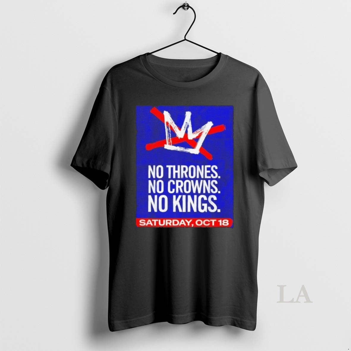 Original America No Thrones No Crowns No Kings Saturday Oct 18