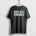 Original Cal Raleigh Jobs Not Finished T Men