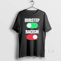 Original Dubstep On Racism Off