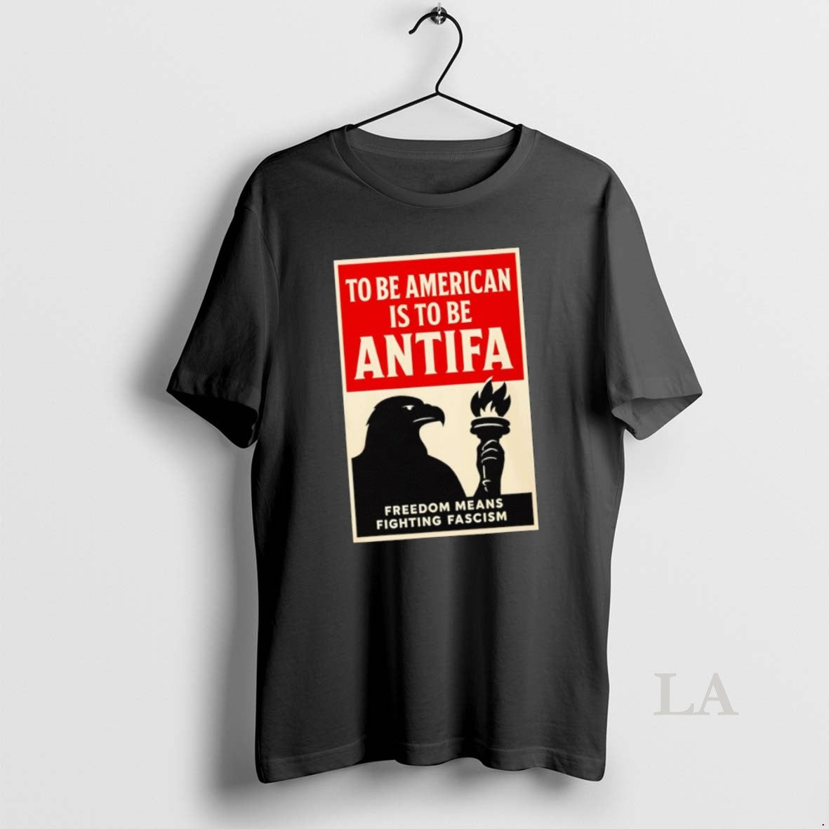 Original Eagle Holding Torch To Be American Is To Be Antifa Freedom Means Fighting Fascism