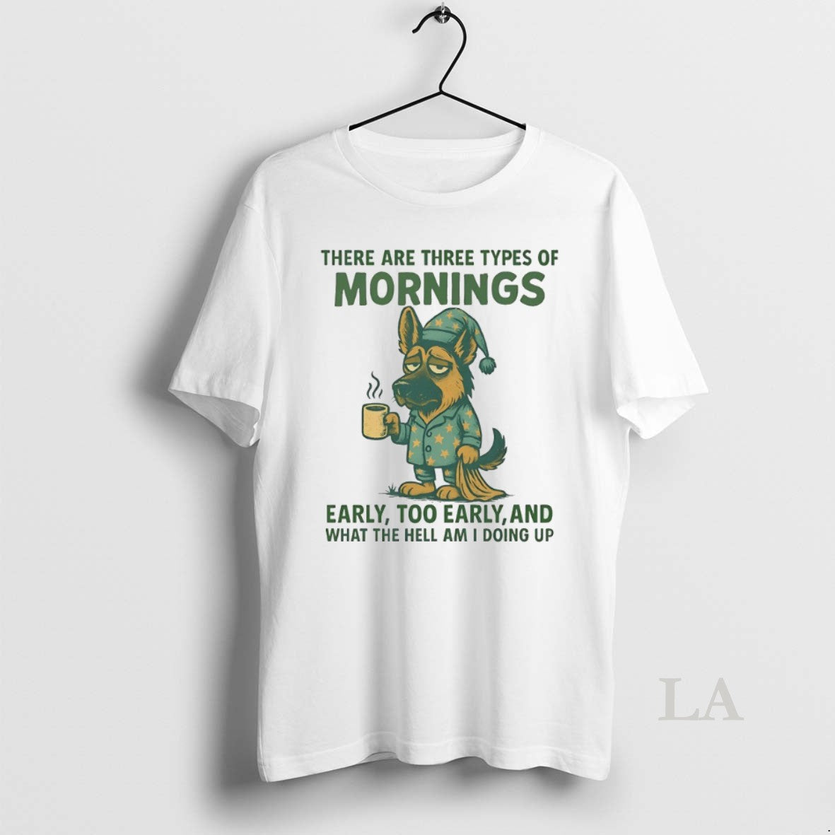 Original German Shepherd There Are Three Types Of Mornings Early Too Early And What The
