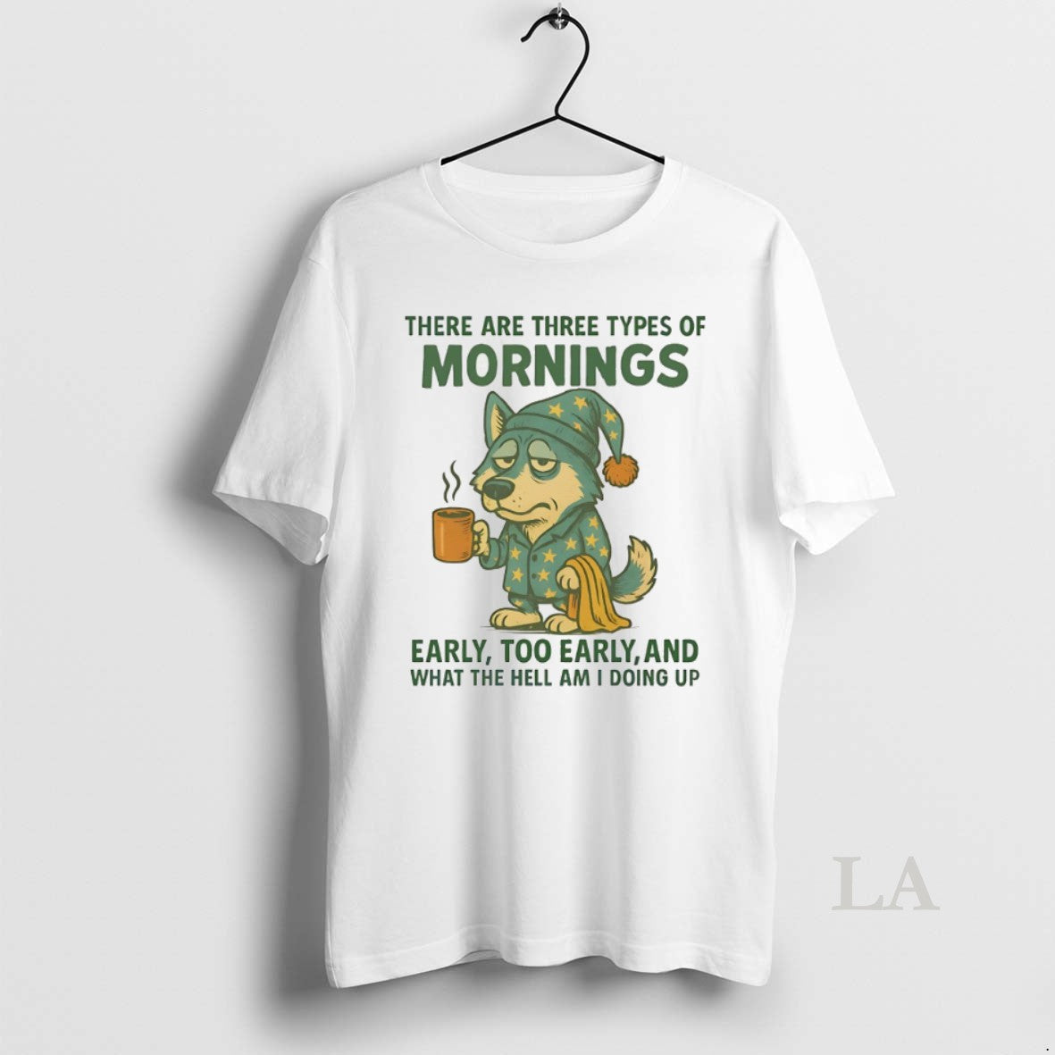 Original Husky There Are Three Types Of Mornings Early Too Early And What The Hell