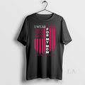 Original I Wear Pink For My Mom Breast Cancer Awareness American Flag