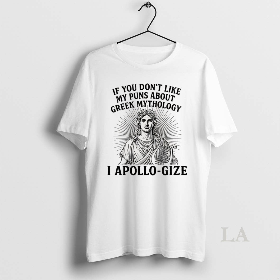 Original If You Dont Like My Puns About Greek Mythology I Apollo Gize