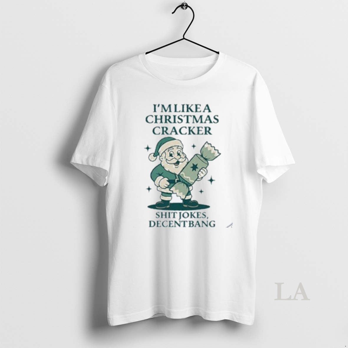 Original Im Like A Christmas Cracker Shit Jokes Decent Bang Santa Holiday