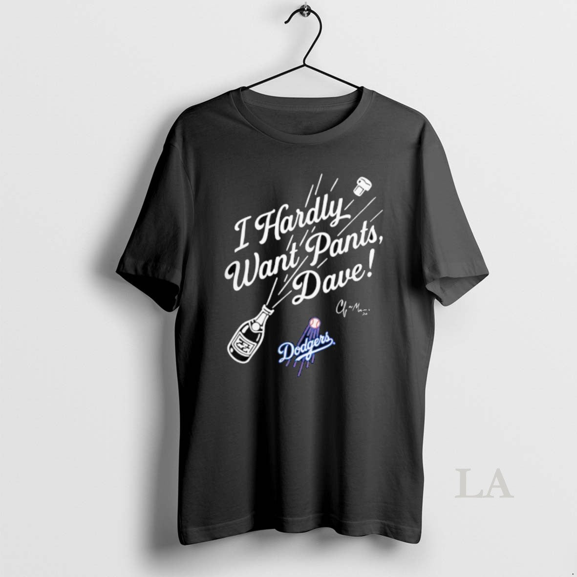 Original Los Angeles Dodgers 12 Division Champions Signature I Hardly Want Pants Dave