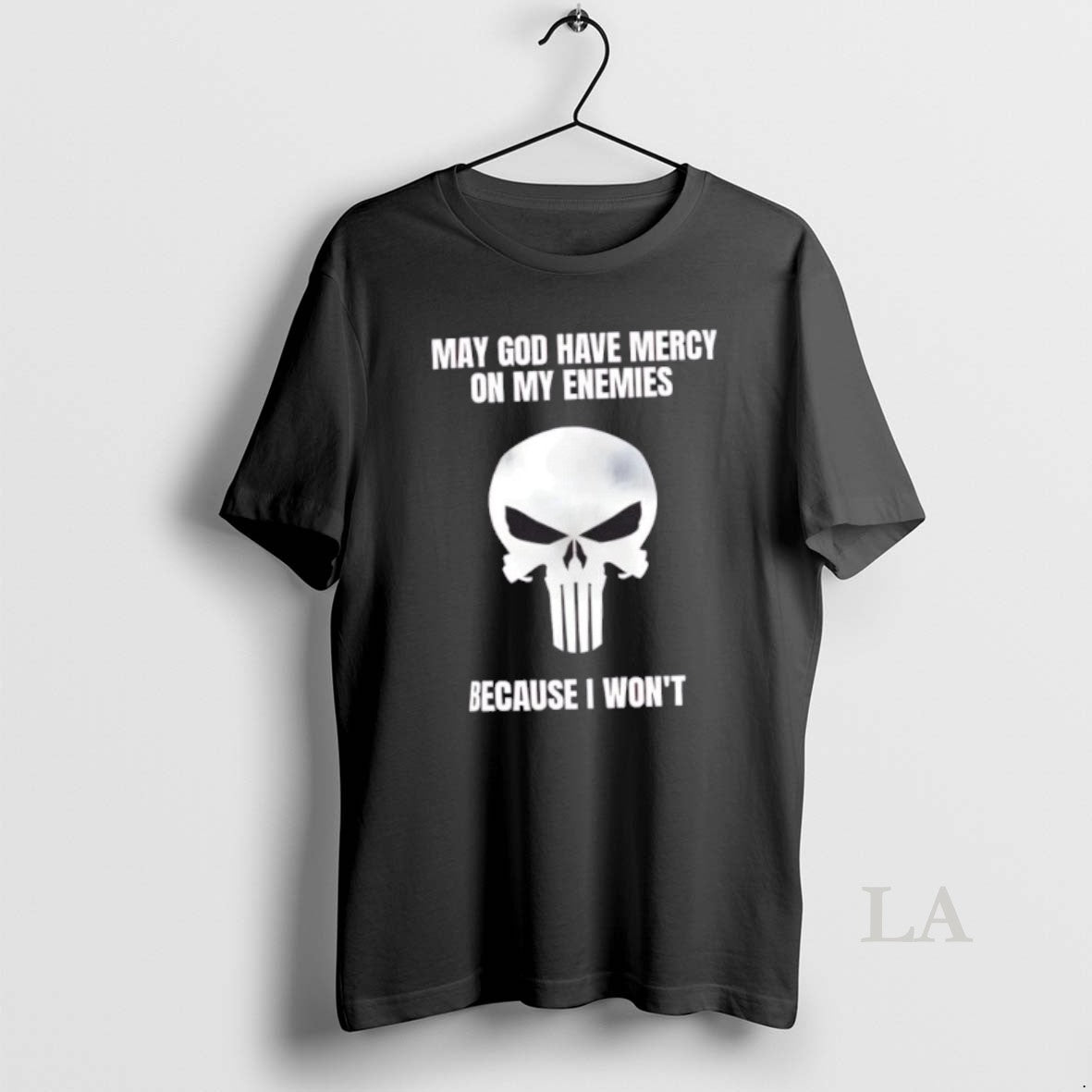 Original May God Have Mercy On My Enemies Because I Wont Bold Skull Warrior
