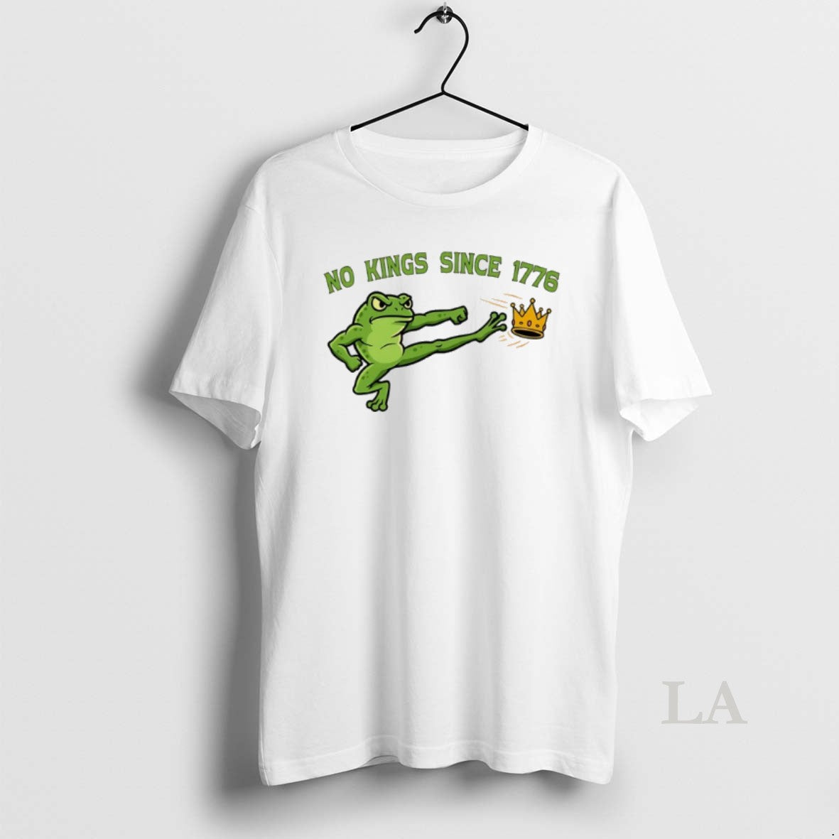 Original No Kings Since 1776 Frog Kick