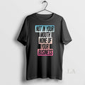 Original Not In Your Mouth None Of Your Business Trans Flag 2025