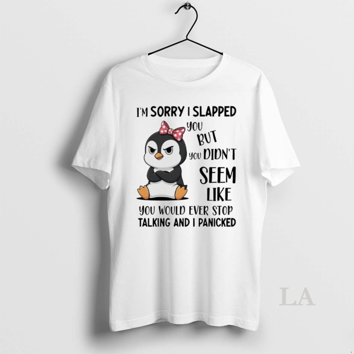 Original Penguins Im Sorry I Slapped You But You Didnt Seem Like You Would Ever