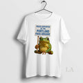 Original Proud Supporter Of The Portland Frog Brigade