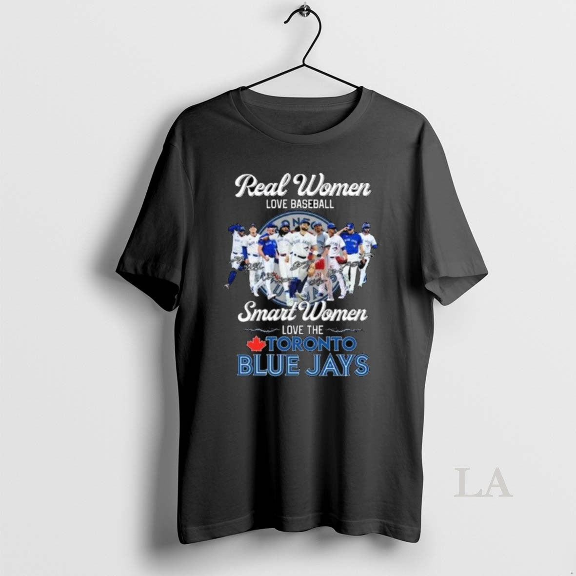 Original Real Women Love Baseball Smart Women Love The Toronto Blue Jays Signatures 2025 Long